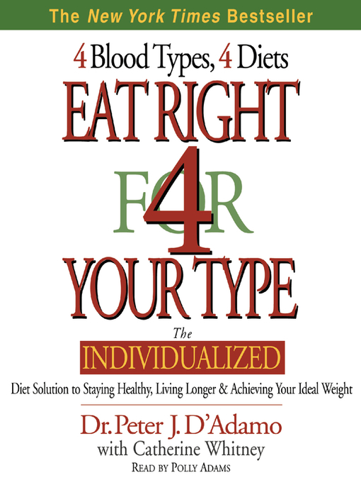 Title details for Eat Right 4 Your Type by Peter D'Adamo - Wait list